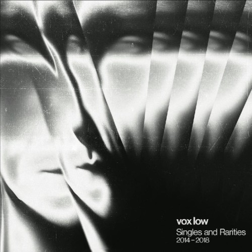Vox Low - Singles & Rarities - 2014/2018