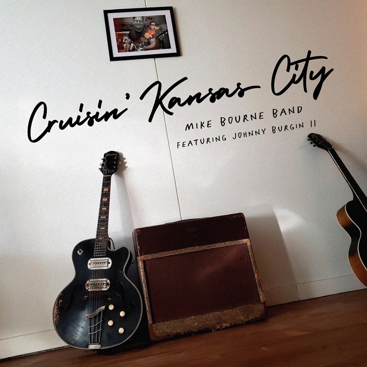 Mike Bourne Band - Cruisin Kansas City