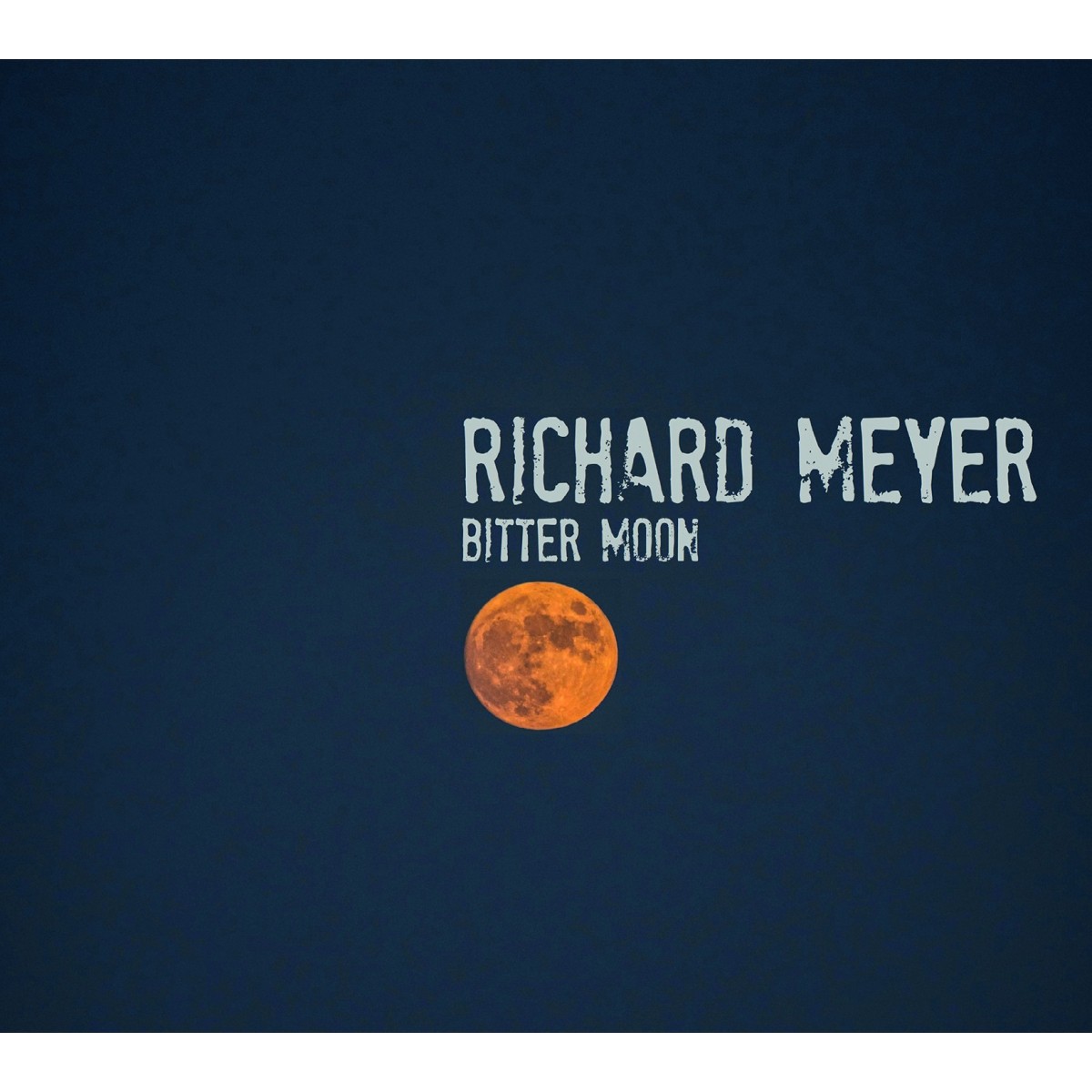 Richard Meyer - Bitter Moon
