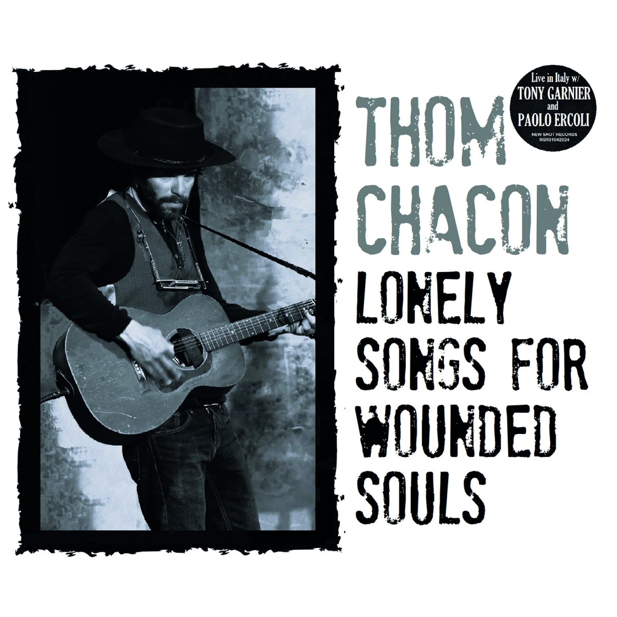 Thom Chacon - Lonely Songs For Wounded Souls