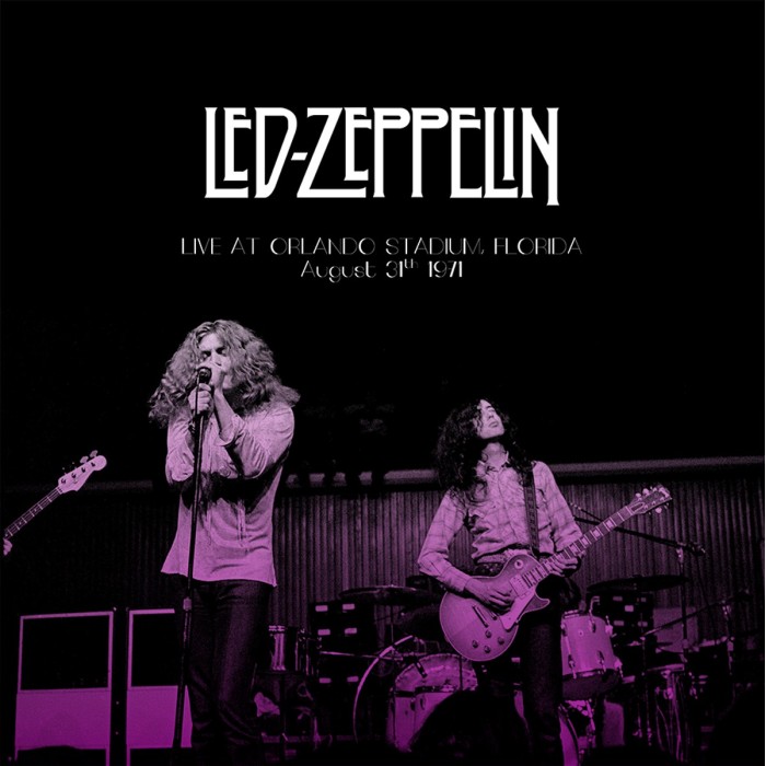 Led Zeppelin - Live In Orlando, Florida, August 31th 1971