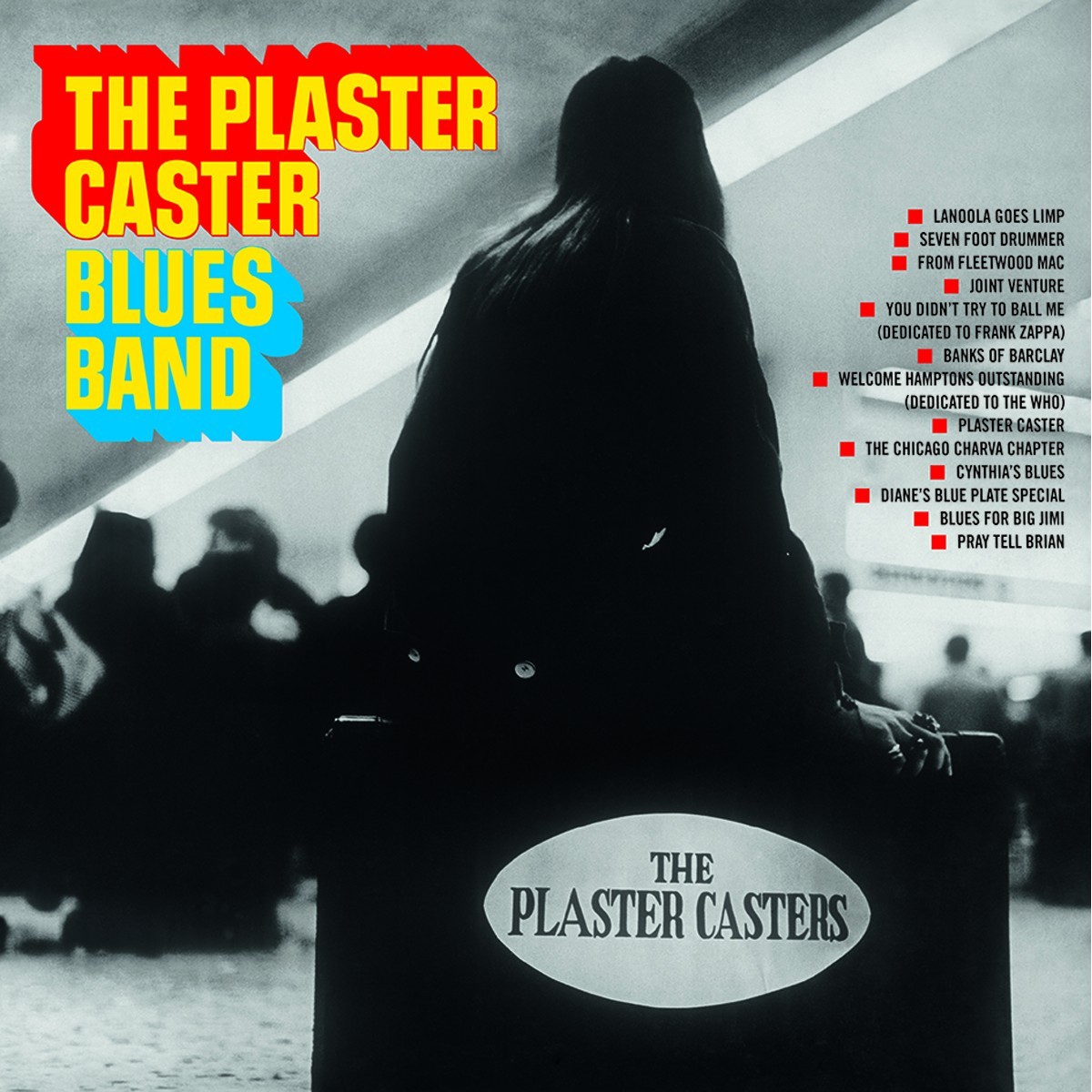 Plaster Caster Blues Band - The Plaster Caster Blues Band