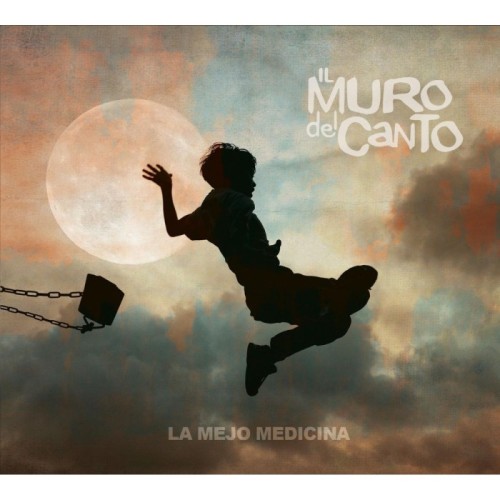 Il Muro Del Canto - La Mejo Medicina