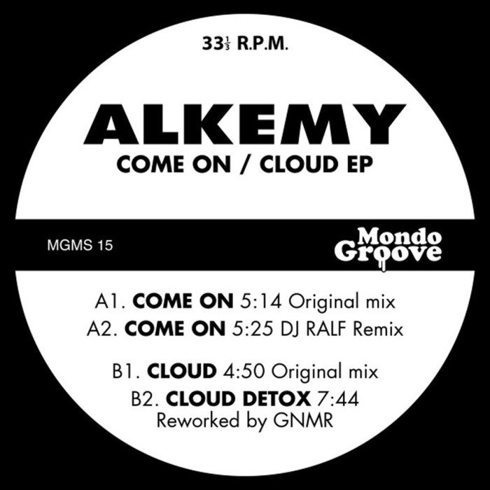 Alkemy Feat. DJ Ralf & GNMR - Come On / Cloud Ep