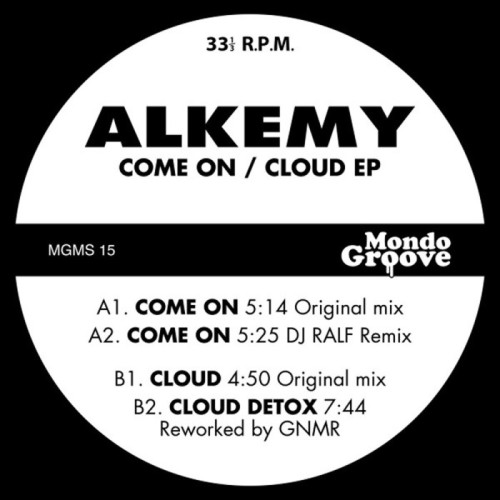 Alkemy Feat. DJ Ralf & GNMR - Come On / Cloud Ep