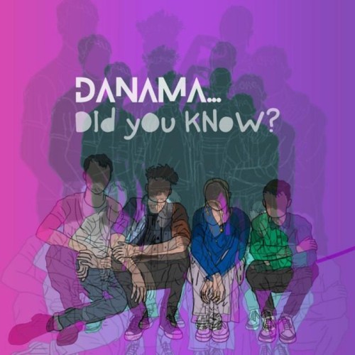 Danama - Did You Know?