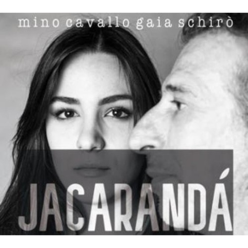 Mino Cavallo & Gaio Schirò - Jacaranda