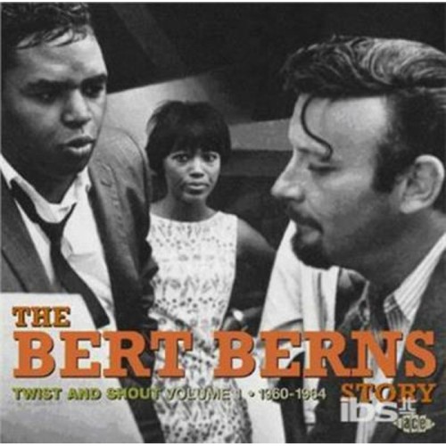 Various Artists - The Bert Berns Story Vol.1: Twist & Shout 1960-64