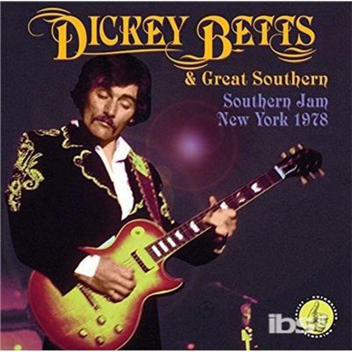 Dickey Betts & Great Southern - Southern Jam: New York 1978