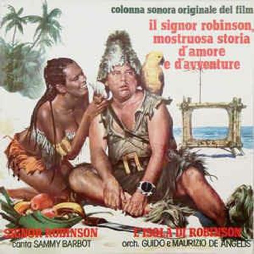Guido & Maurizio De Angelis - Il Signor Robinson, Mostruosa Storia D'Amore E D'Avventure