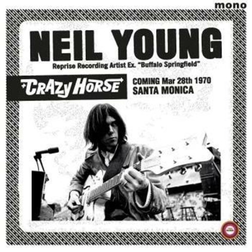 Neil Young & The Crazy Horse - Santa Monica Civic 1970