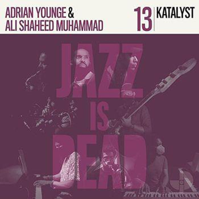 Katalyst & Adrian Younge & Ali Shaheed Muhammad - Jazz Is Dead 13