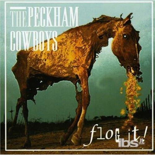 Peckham Cowboys - Flog It!
