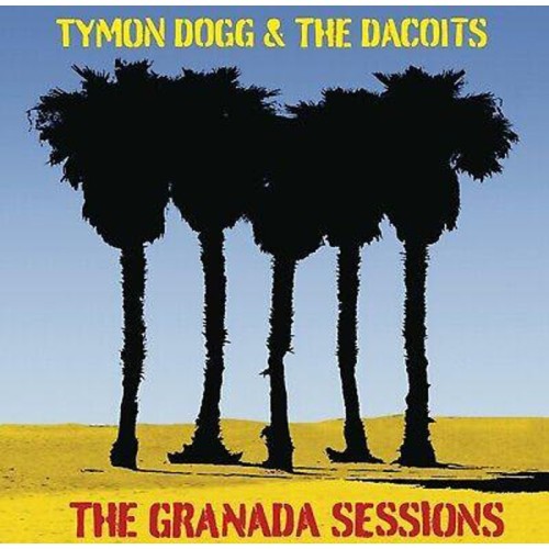 Tymon Dogg & The Dacoits - The Granada Sessions