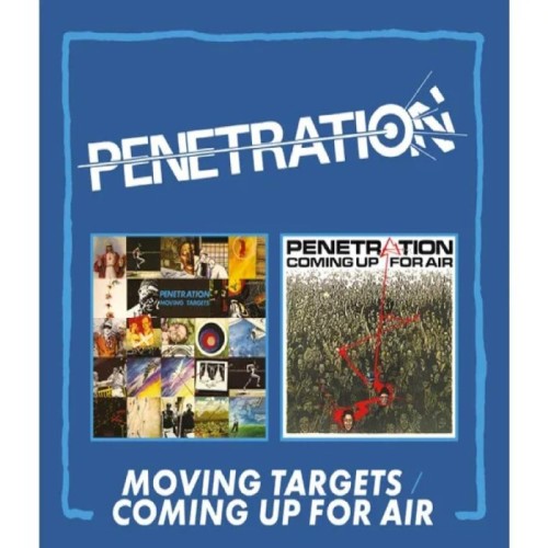Penetration - Moving Targets / Coming Up For Air - Expanded 2CD Edition