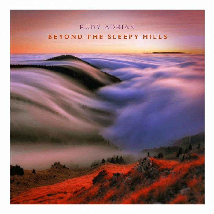 Rudy Adrian - Beyond The Sleepy Hills