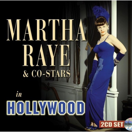 Martha Raye - Martha Raye & Co-Stars In Hollywood