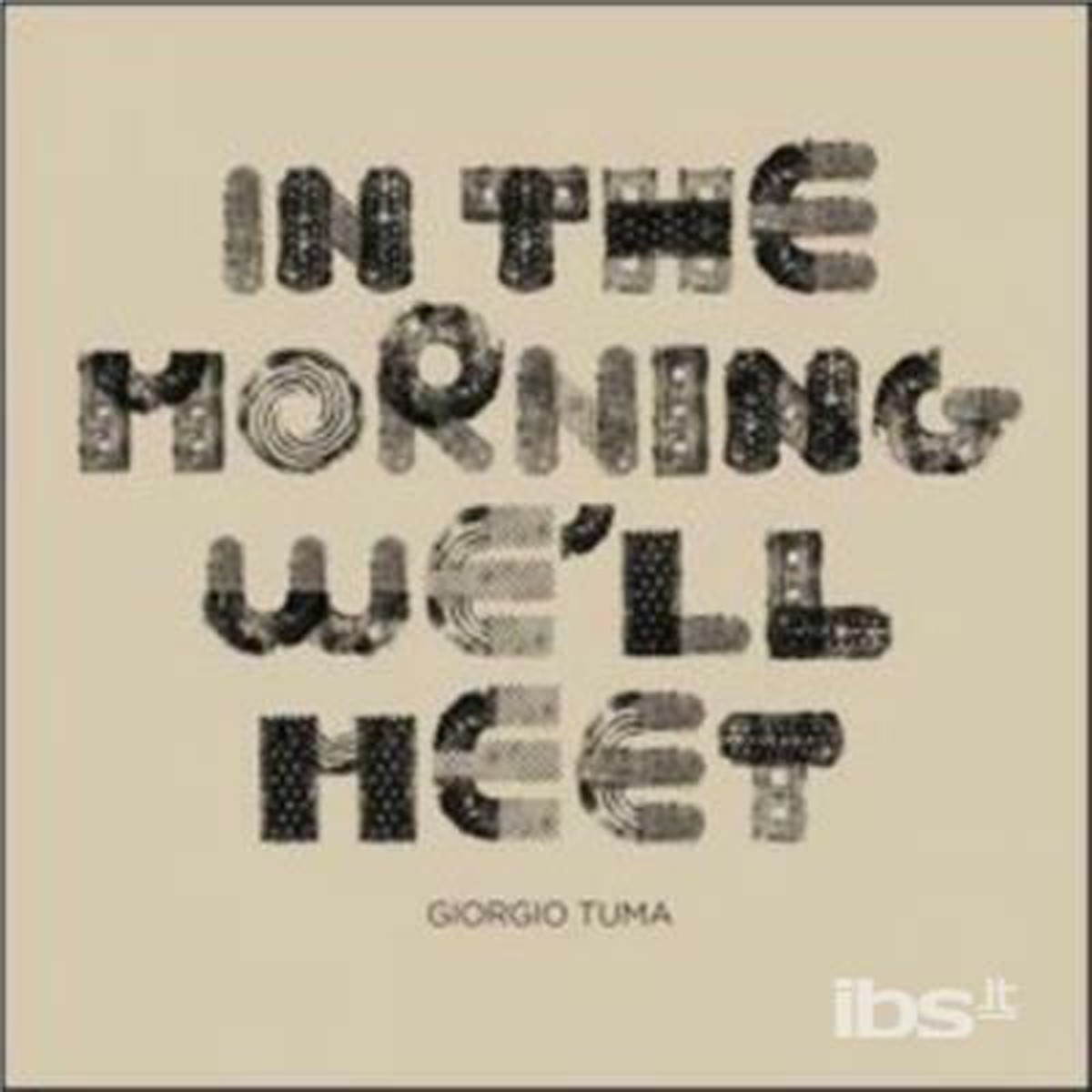 Giorgio Tuma - In The Morning We'll Meet