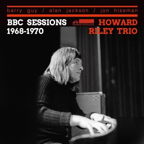 Howard Riley Trio - Bbc Sessions 1968-1970