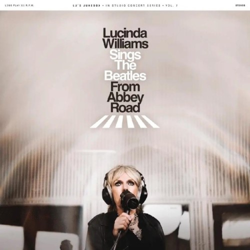 Lucinda Williams - Lucinda Williams Sings The Beatles At Abbey Road