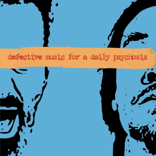 Deflore - Defective Music For A Daily Psychosis