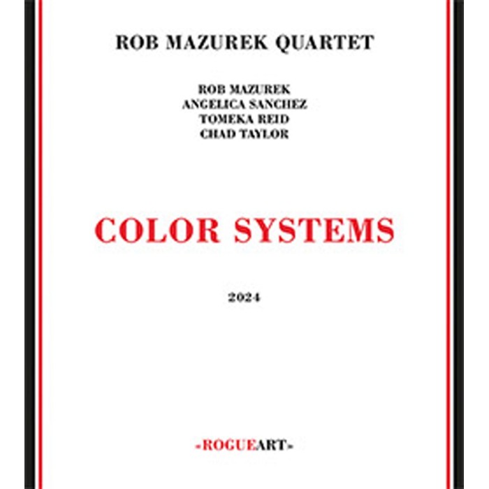 Rob Mazurek Quartet - Color Systems