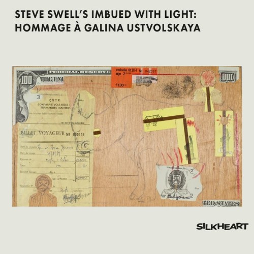 Steve Swell - Steve Swell's Imbued with Light: Hommage A Galina Ustvolskay