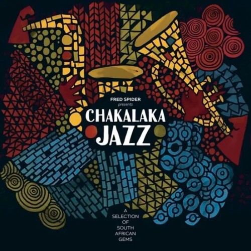 Various Artists - Fred Spider Presents Chakalaka Jazz