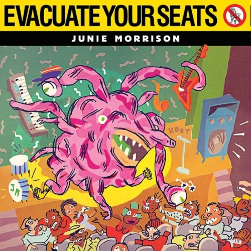 Walter "Junie" Morrison - Evacuate Your Seats