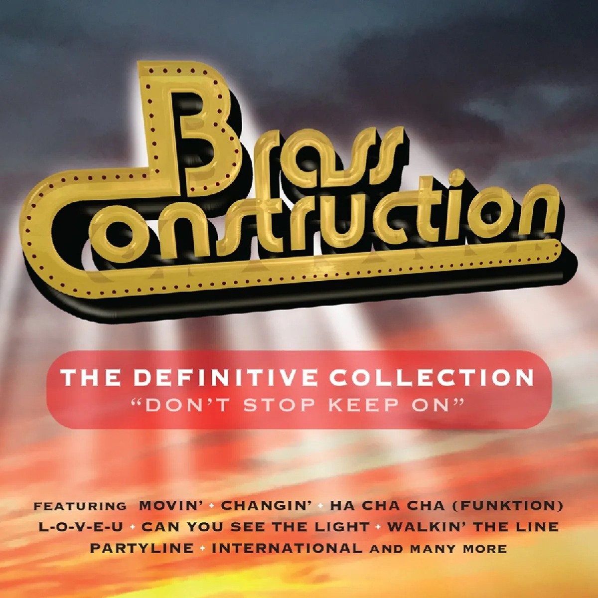 Brass Construction - Definitive Collection - Don't Stop Keep On