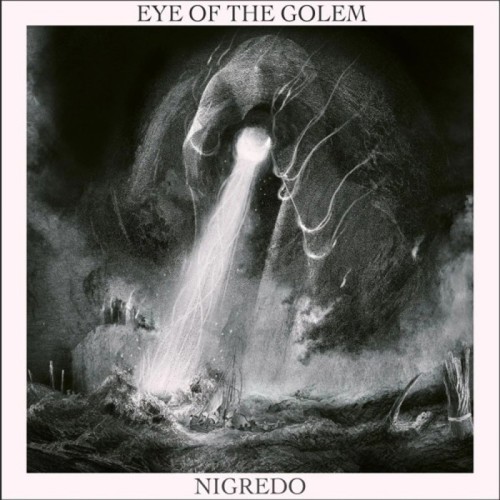 Eye Of The Golem - Nigredo