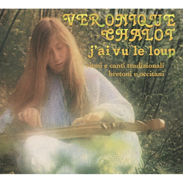 Veronique Chalot - J'Ai Vu Le Loup