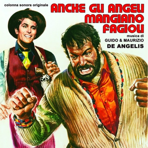 Guido & Maurizio De Angelis - Anche Gli Angeli Mangiano Fagioli - Anche Gli Angeli Tirano Di Destro