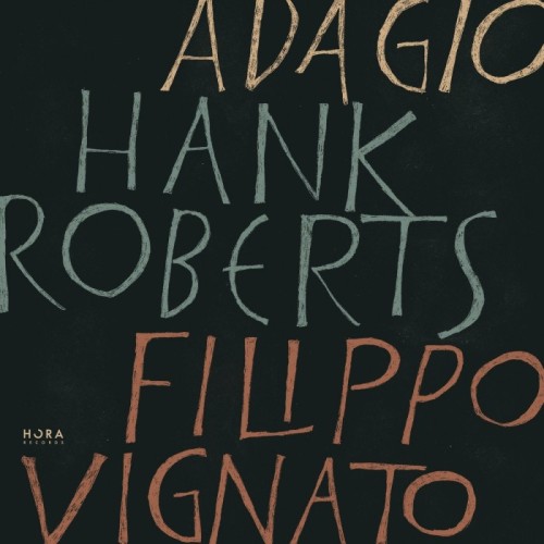 Filippo Vignato & Hank Roberts - Adagio
