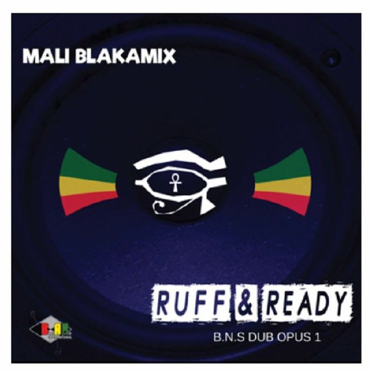 Mali Blakamix - Ruff & Ready - Blak Nile Dub Opus 1