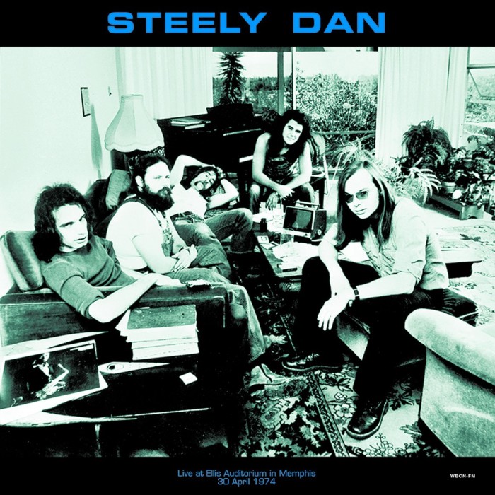Steely Dan - Live At Ellis Auditorium In Memphis April 30, 1974 Wbcn-Fm