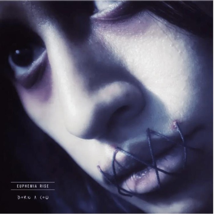 Euphemia Rise - Born A Cow