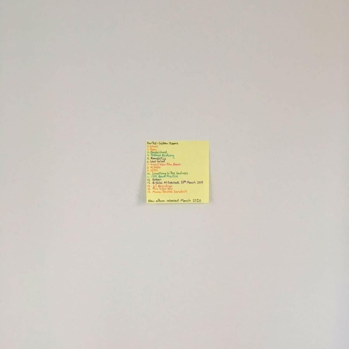 Four Tet - Sixteen Oceans