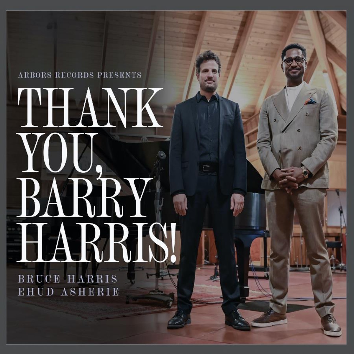 Bruce Harris & Ehud Asherie - Thank You, Barry Harris!