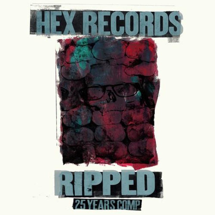 Various Artists - Ripped: Hex Records 25 Year Anniversary Comp.