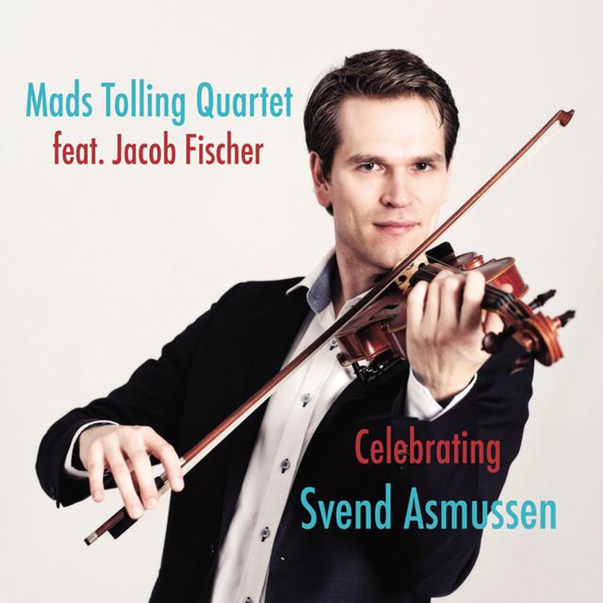 Mads Tolling - Celebrating Svend Asmussen