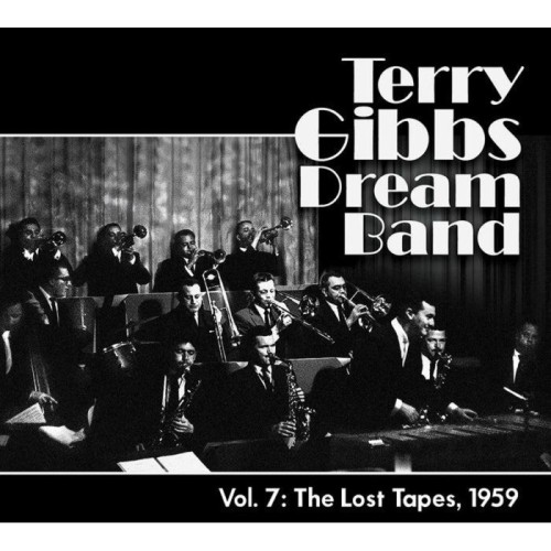 Terry Gibbs Dream Band - Vol. 7: The Lost Tapes, 1959