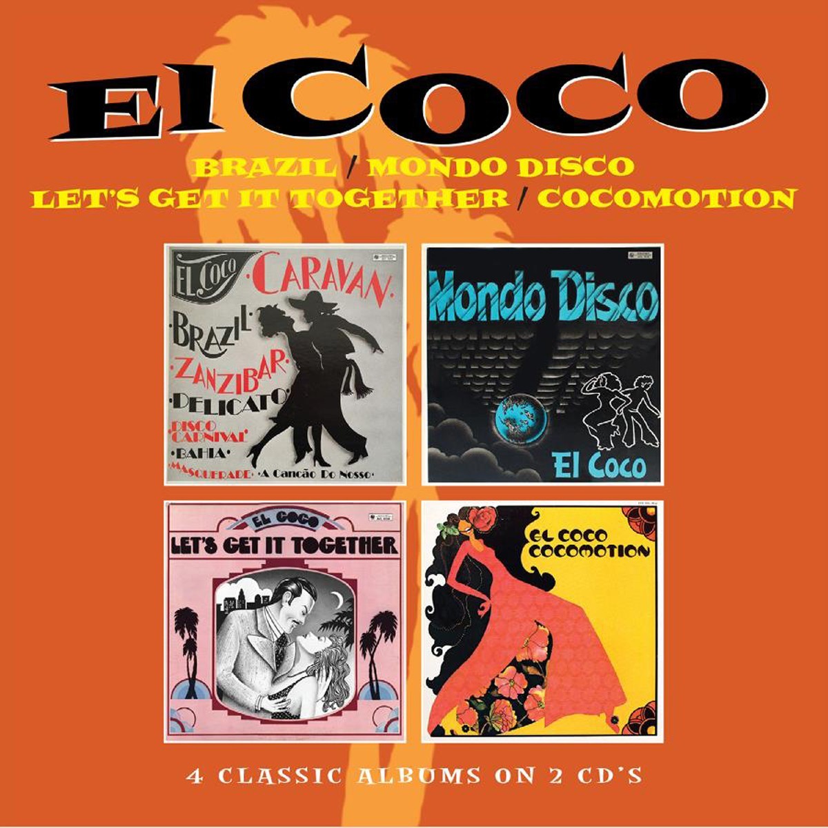 El Coco - Brazil /  Mondo Disco / Let's Get It Together / Cocomotion - Four Albums On 2Cds 