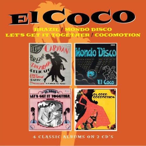 El Coco - Brazil /  Mondo Disco / Let's Get It Together / Cocomotion - Four Albums On 2Cds 