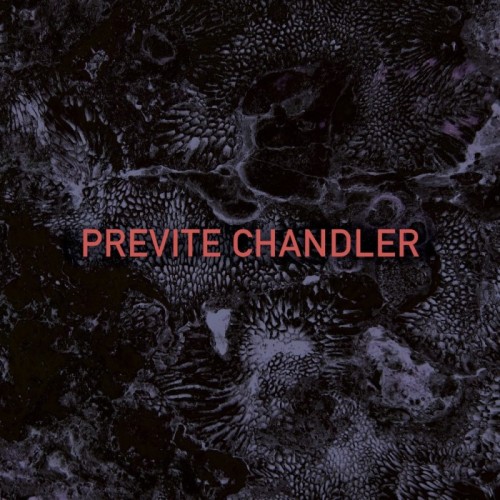Previte-Chandler - Previte Chandler (Red Vinyl)