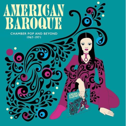 Various Artists - American Baroque: Chamber Pop And Beyond 1967-1971