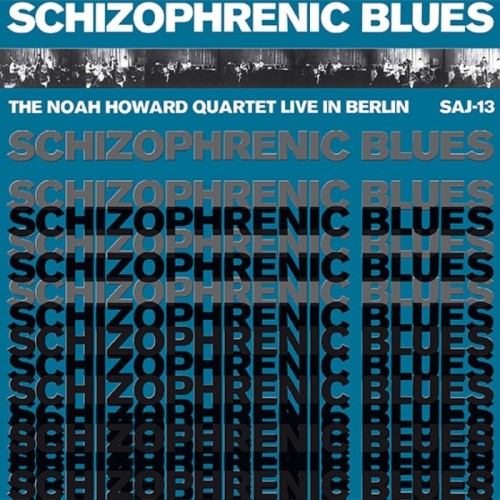 Noah Howard Quartet - Schizophrenic Blues
