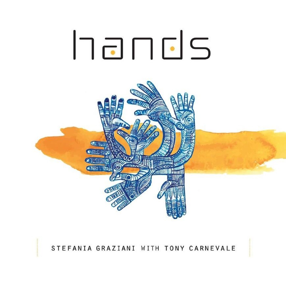 Tony Carnevale - Hands