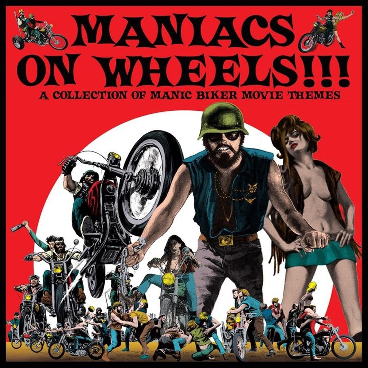 Various Artists - Maniacs On Wheels - A Collection Of Manic Biker Movie Themes