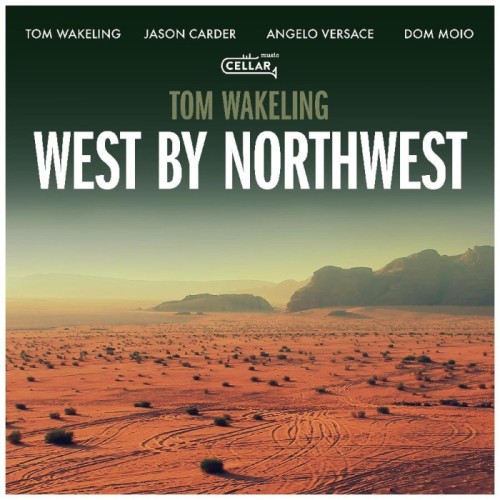 Tom Wakeling - West By Northwest